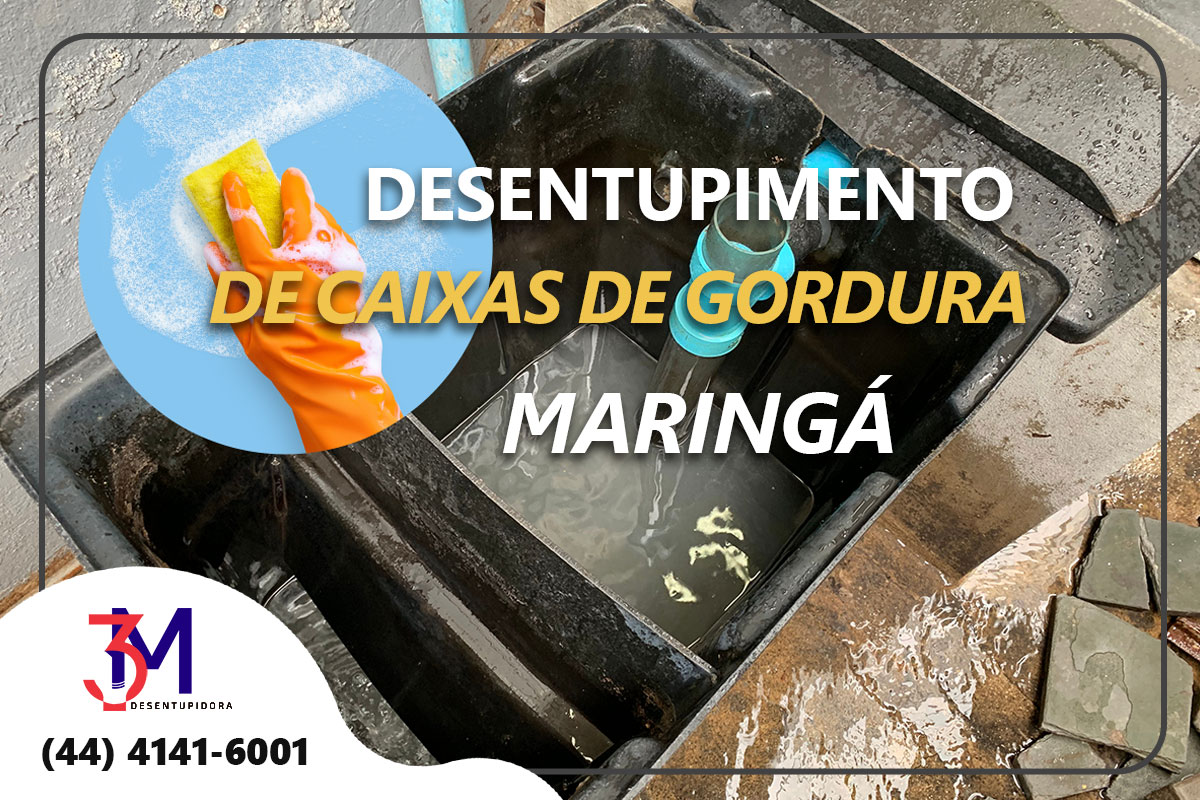 DESENTUPIMENTO DE CAIXAS DE GORDURA EM MARINGÁ, LIMPEZA DE CAIXAS DE GORDURA EM MARINGÁ, SERVIÇOS DE DESENTUPIMENTO EM MARINGÁ, DESENTUPIDORA DE CAIXAS DE GORDURA EM MARINGÁ