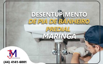 Serviço de Desentupimento de Pia de Banheiro Predial em Maringá: