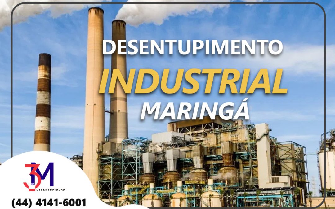 Desentupimento Industrial em Maringá: