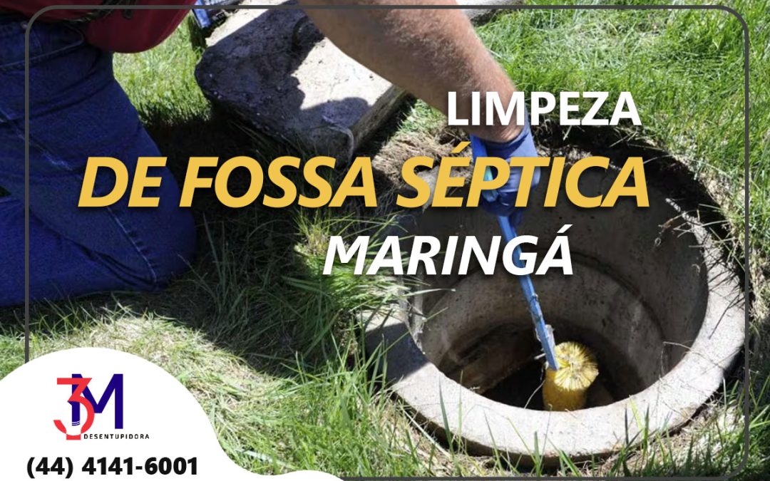 Limpeza de Fossas Sépticas em Maringá: Soluções Eficazes com a Desentupidora 3M Maringá