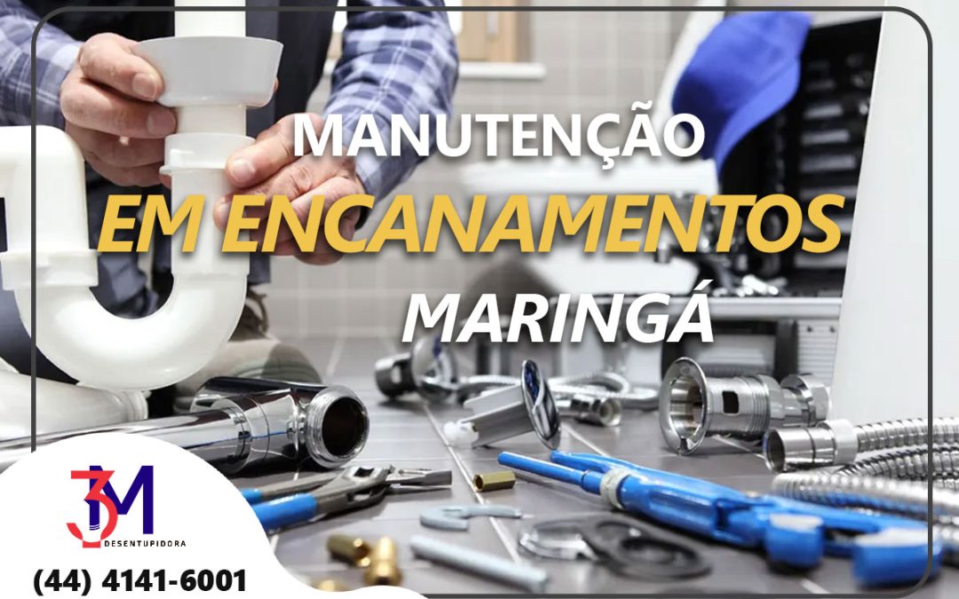 Manutenção Preventiva de Encanamentos em Maringá: Serviços da Desentupidora 3M Maringá